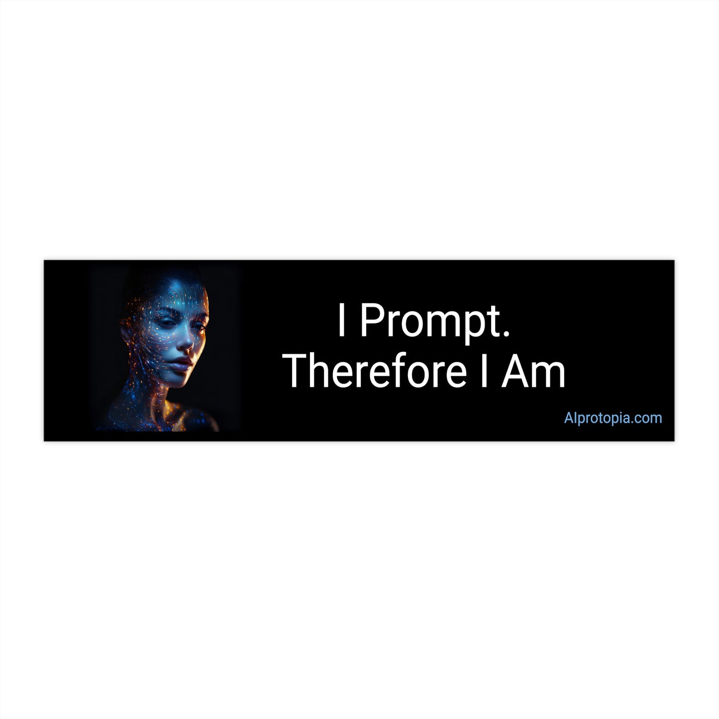 Bumper Sticker 11.5" x 3". AI: "I Prompt. Therefore I Am." Stickers. AI.